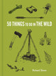 50 THINGS TO DO IN THE WILD
