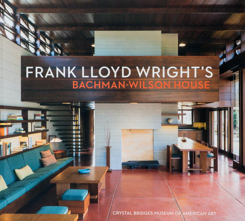 Frank Lloyd Wright's Bachman-Wilson House book at Crystal Bridges Museum of American Art.